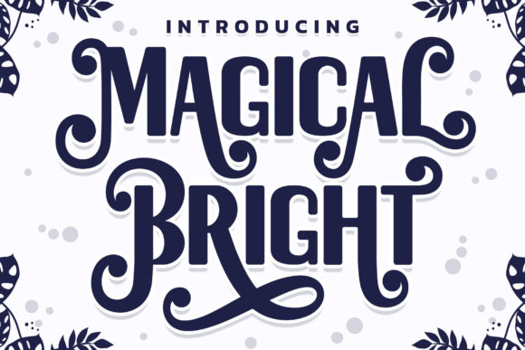 Magical Bright: A Versatile Display Font for Modern Design