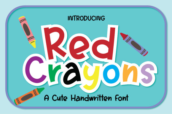 Red Crayons: A Versatile and Playful Font for Every Design