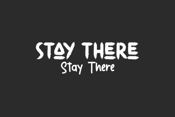 Stay There – A Bold Display Font for Creative Projects