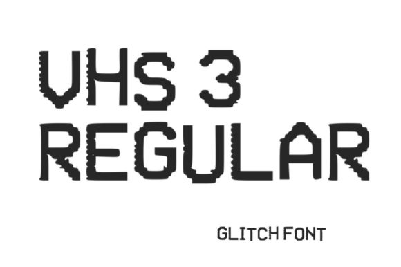 VHS Glitch 3 Regular: A Retro-Futuristic Font for the Digital Age